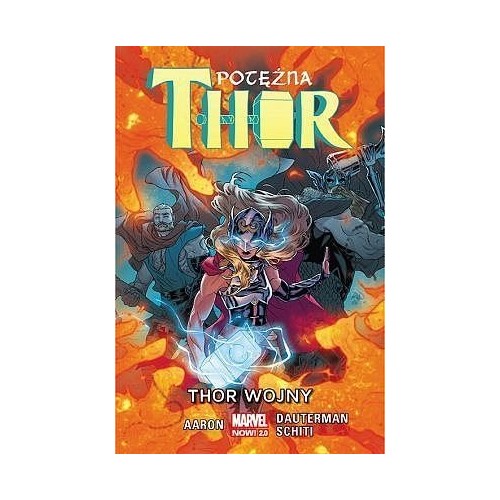 Potężna Thor - 4 - Thor Wojny Komiksy z uniwersum Marvela Egmont