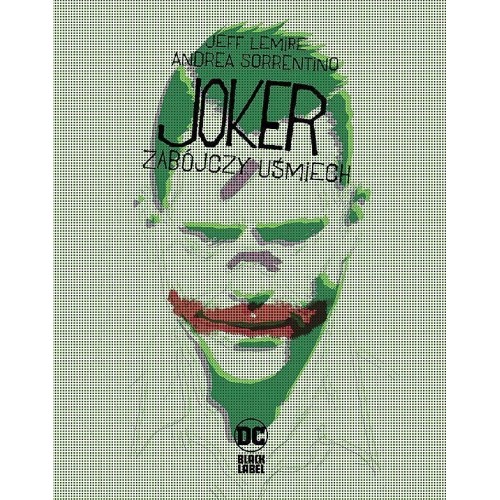 Joker - Zabójczy uśmiech Komiksy z uniwersum DC Egmont