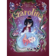 Czarolina - 2 - Dziewczynka, która kochała zwierzołaki Komiksy dla dzieci i młodzieży Egmont