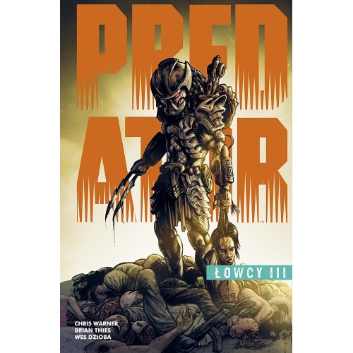 Predator - Łowcy, tom 3 Komiksy science-fiction Scream Comics