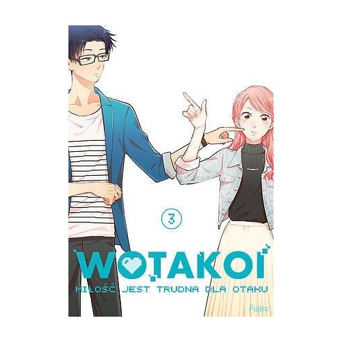 WOTAKOI. Miłość jest trudna dla otaku - 3 Josei Studio JG