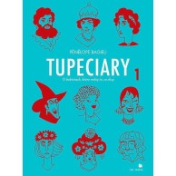 Tupeciary - 1 - O kobietach, które robią to co chcą Komiksy historyczne