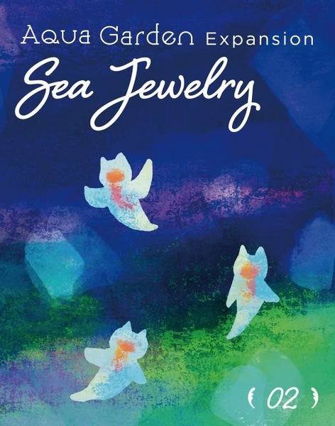 Aqua garden Sea Jewelry Expansion