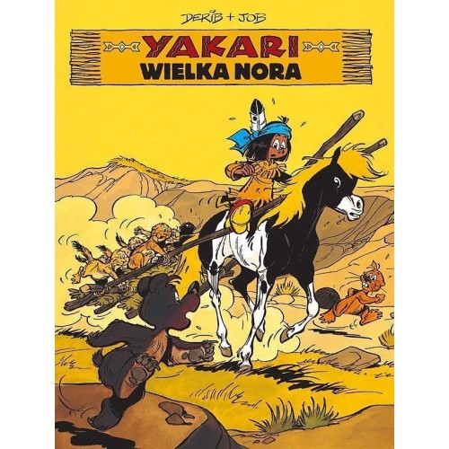 Yakari - 10 - Wielka nora Komiksy pełne humoru Egmont