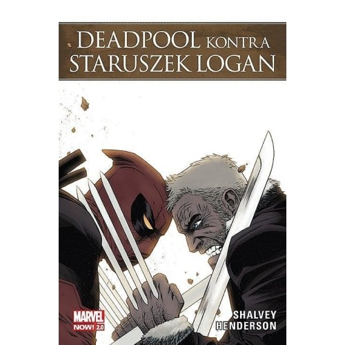 Deadpool - Deadpool kontra Staruszek Logan Komiksy z uniwersum Marvela Egmont