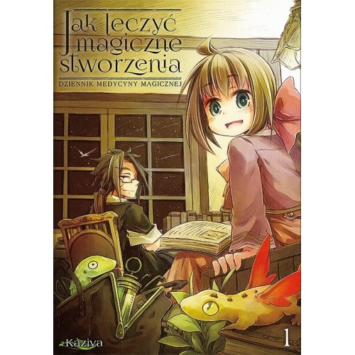 Jak leczyć magiczne stworzenia. Dziennik medycyny magicznej - 1 Seinen Studio JG