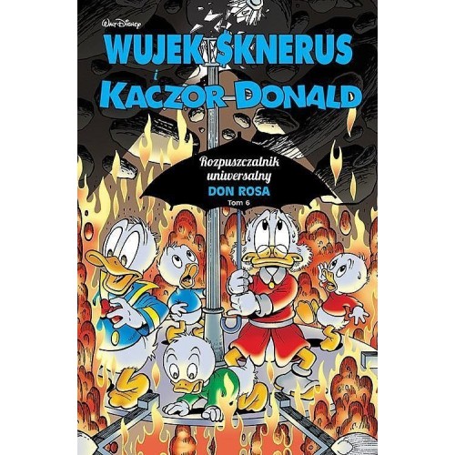 Wujek Sknerus i Kaczor Donald - 6 - Rozpuszczalnik uniwersalny Komiksy dla dzieci i młodzieży Egmont