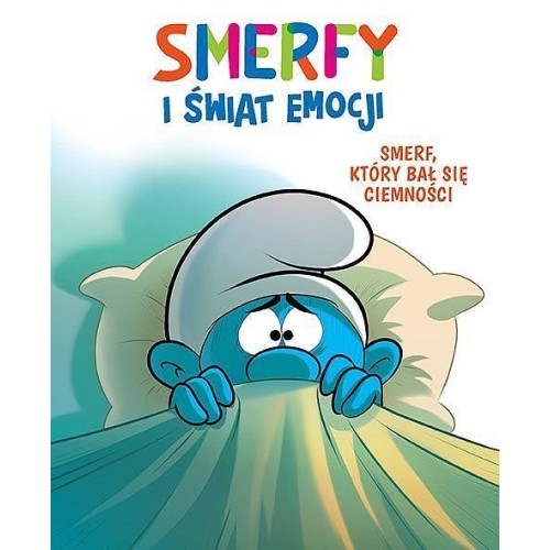 Smerfy i świat emocji - 1 - Smerf, który bał się ciemności. Komiksy dla dzieci i młodzieży Egmont