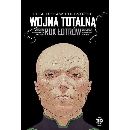 Liga Sprawiedliwości - Wojna totalna. Rok Łotrów Komiksy z uniwersum DC Egmont