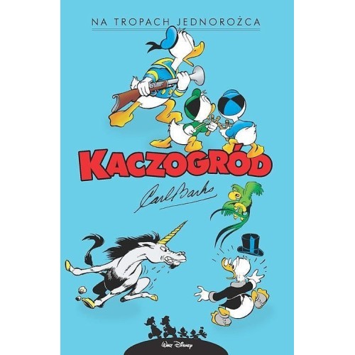 Kaczogród - 12 - Na tropach jednorożca i inne historie z roku 1950 Komiksy pełne humoru Egmont