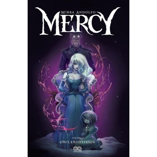 Mercy, tom 2: Łowcy, kwiaty i krew Komiksy fantasy Non Stop Comics