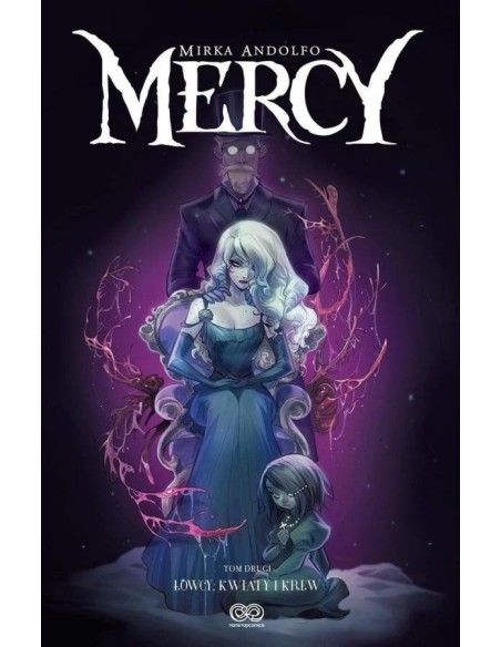 Mercy, tom 2: Łowcy, kwiaty i krew Komiksy fantasy Non Stop Comics