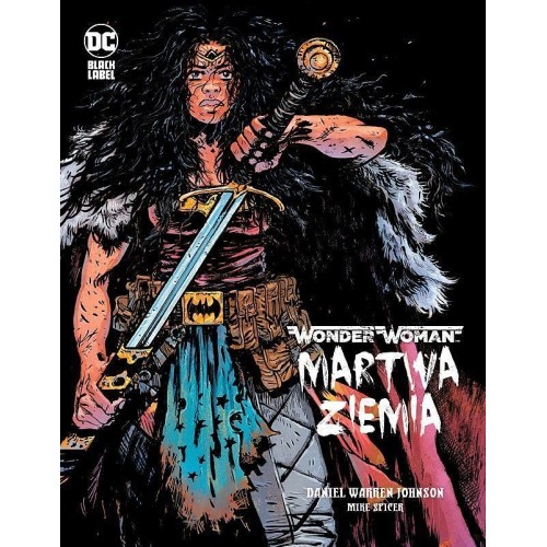 Wonder Woman - Martwa ziemia Komiksy z uniwersum DC Egmont
