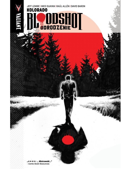 Bloodshot Odrodzenie tom 1 - Kolorado Komiksy kryminalne KBoom