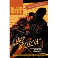 Black Beetle: Bez Wyjścia Komiksy kryminalne KBoom