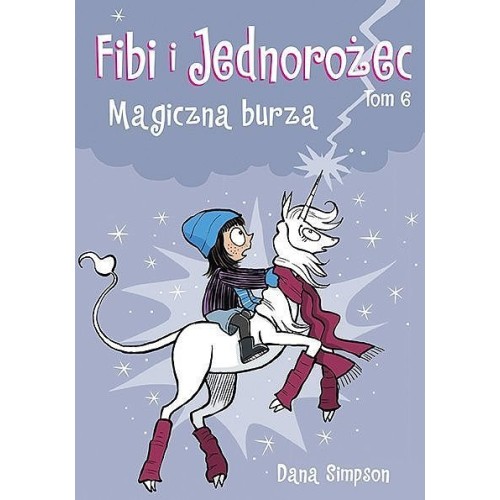 Fibi i jednorożec - 6 Komiksy dla dzieci i młodzieży Egmont