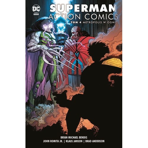 Superman Action Comics - 4 - Metropolis w ogniu Komiksy z uniwersum DC Egmont