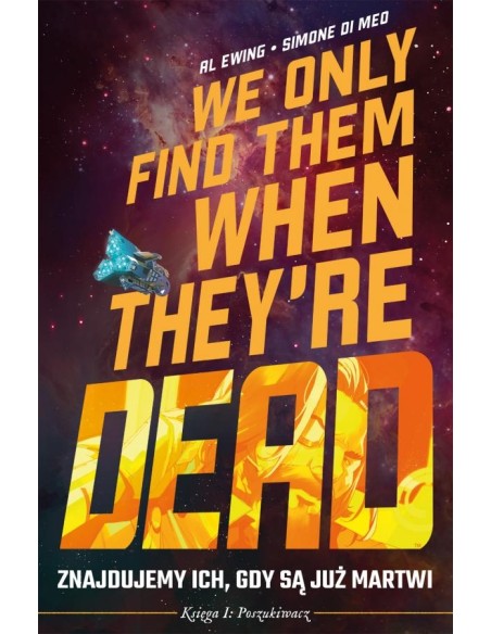 Znajdujemy ich, gdy są już martwi, tom 1: Poszukiwacz Komiksy science-fiction Non Stop Comics