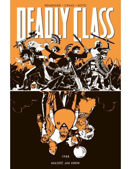 Deadly Class - 7 - 1988 Miłość jak krew Komiksy sensacyjne i thrillery Non Stop Comics