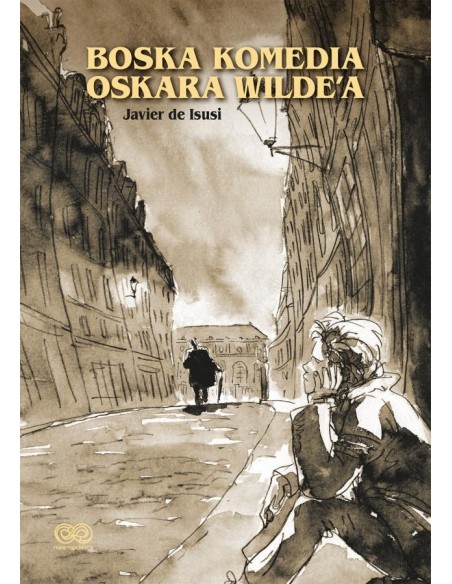 Boska komedia Oscara Wilde’a Komiksy historyczne Non Stop Comics