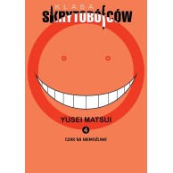 Klasa skrytobójców - 4 - Czas na niemożliwe Shounen JPF - Japonica Polonica Fantastica