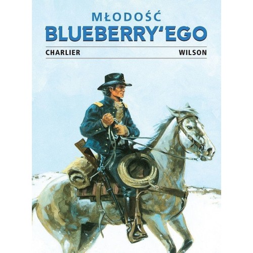 Młodość Blueberry'ego. Tom 2 Komiksy Przygodowe Egmont