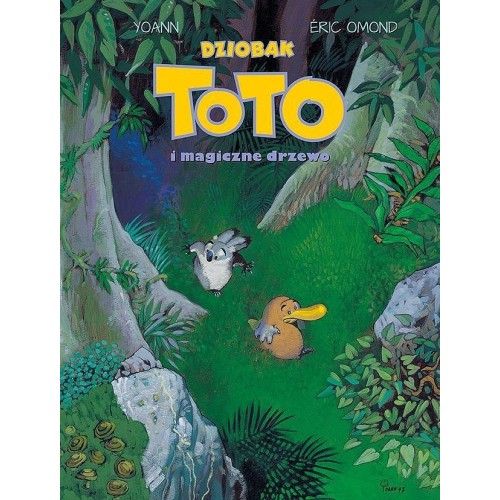 Dziobak Toto - 1 - Dziobak Toto i magiczne drzewo Komiksy dla dzieci i młodzieży Egmont