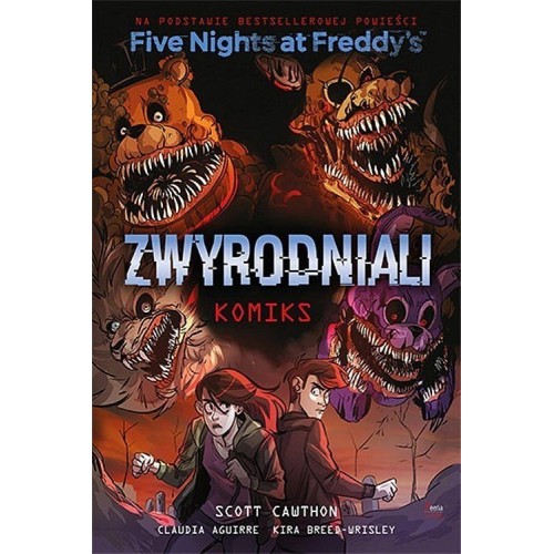 Five Nights At Freddy's. Zwyrodniali komiks. Komiksy Feeria