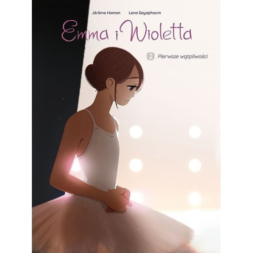 Emma i Wioletta - 2 - Pierwsze wątpliwości Komiksy dla dzieci i młodzieży Egmont