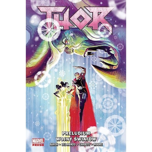 Thor (Marvel Fresh) - 2 - Preludium wojny światów Komiksy z uniwersum Marvela Egmont