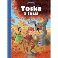 Toska z lasu - 1 - Panny, złodzieje, rycerze i minstrele Komiksy dla dzieci i młodzieży Egmont
