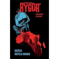 Ekspozytura „Rygor” - Goście hotelu Arago Komiksy historyczne Egmont