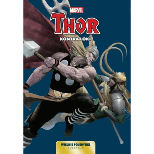 Wielkie pojedynki: Thor kontra Loki Komiksy z uniwersum Marvela Panini