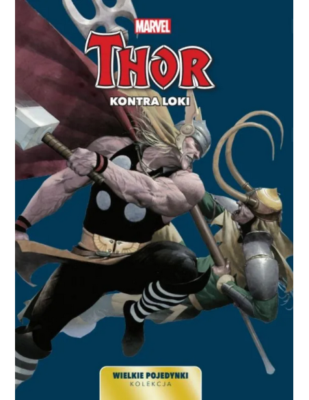 Wielkie pojedynki: Thor kontra Loki Komiksy z uniwersum Marvela Panini Wielkie pojedynki: Thor kontra Loki Komiksy z uniwersum Marvela Panini
