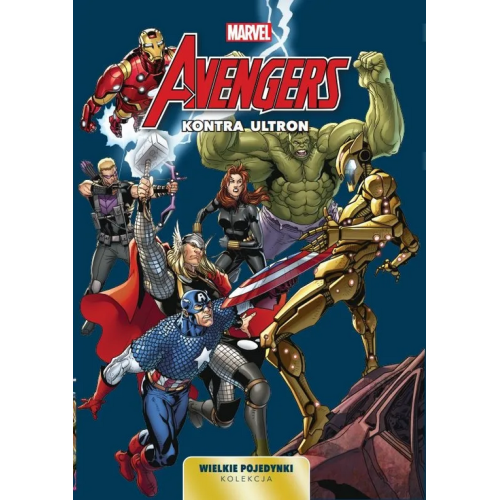 Wielkie pojedynki: Avengers kontra Ultron Komiksy z uniwersum Marvela Panini