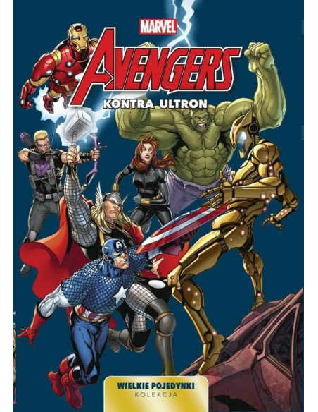 Wielkie pojedynki: Avengers kontra Ultron Komiksy z uniwersum Marvela Panini