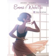 Emma i Wioletta - 3 - Kiedy mija zachwyt