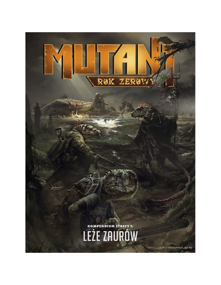 Mutant: Rok Zerowy - Kompendium Strefy 1: Leże Zaurów Facebook Galakta
