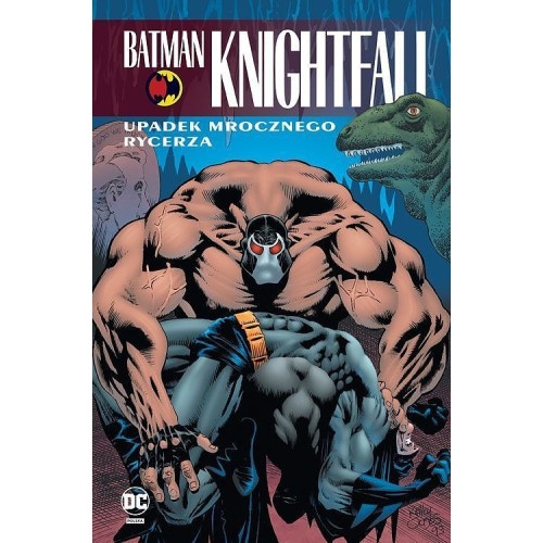 Batman Knightfall: Upadek Mrocznego Rycerza. Tom 2 Komiksy z uniwersum DC Egmont