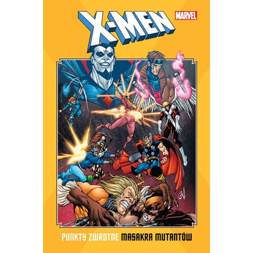 X-Men. Punkty zwrotne – Masakra mutantów
