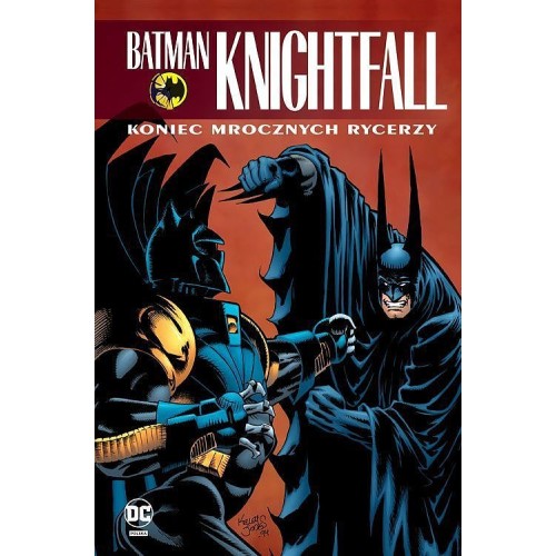 Batman Knightfall: Tom 4 - Koniec Mrocznych Rycerzy