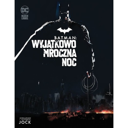 Batman. Wyjątkowo mroczna noc