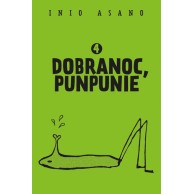 Dobranoc, Punpunie - 4