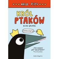 Arlo i Pips. Król ptaków
