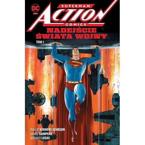 Superman Action Comics - 1 - Nadejście Świata Wojny
