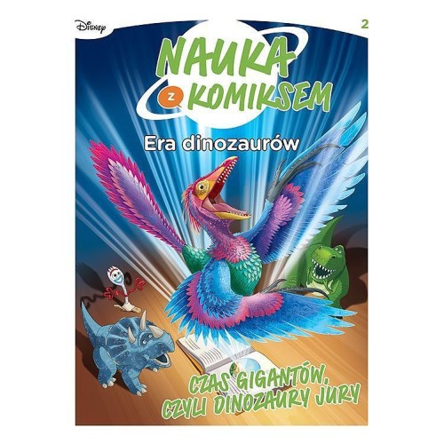 Nauka z komiksem. Era dinozaurów - 2 - Czas gigantów, czyli dinozaury jury