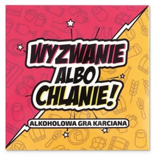 Wyzwanie albo Chlanie