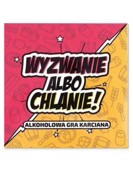 Wyzwanie albo Chlanie