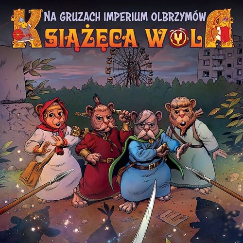 Książęca Wola - 2 - Na gruzach imperium olbrzymów