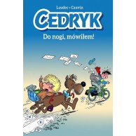 Cedryk - 4 - Do nogi, mówiłem